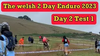 Welsh 2 Day Enduro 2023. Day 2 Test 1. 