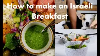 Israeli Breakfast | Baking Challah | Zhug | Cooking from Scratch!