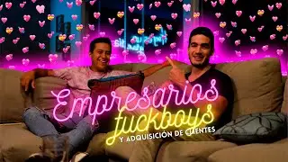 ¿Por qué las mujeres prefieren a los FUCKBOYS? Rorro Echavez | Julio iero