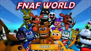 Слишком страНное прохождение FNaf_World #1