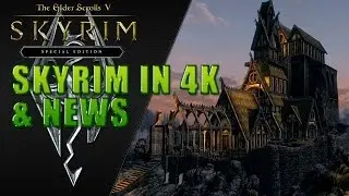 SKYRIM in 4K & Kanalinfo