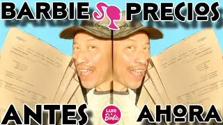 Barbie : PRECIOS DE ANTES Y AHORA!