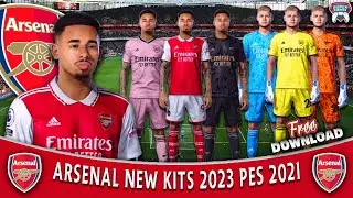 Arsenal new kits 2023 for PES 2021 - أطقم أرسنال الجديدة 2023 بيس 2021