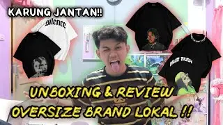UNBOXING & REVIEW TSHIRT OVERSIZE BRAND KARUNG JANTAN !! KECEWAA !?