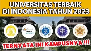 UNIVERSITAS TERBAIK DI INDONESIA 2023 KAMPUS KAMU PERINGKAT BERAPA!!