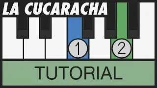 La Cucaracha - Piano Tutorial
