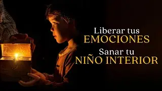 Liberar tus emociones, Sanar tu niño interior #heridasdelainfancia