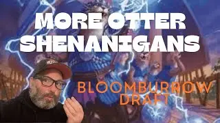 More Otter SHENANIGANS draft | Bloomburrow Draft | Magic Arena