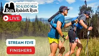 2024 Run Rabbit Run 100 - Stream 5 - Afternoon Finishers