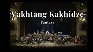 Vakhtang Kakhidze - Fantasy
