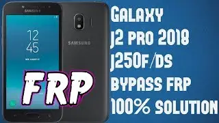 Samsung Galaxy j2 pro J250f frp bypass