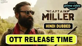 Captain Miller OTT Release Time | Captain Miller Hindi OTT Release Date and Time | Hindi Dubbed