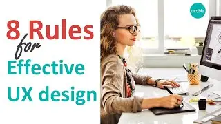 UX Rules for Effective Design | UX Tips Every UX Designer Should Follow