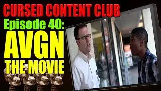 The Movie No Nerd Watched | Cursed Content Club #40 - Angry Video Game Nerd: The Movie
