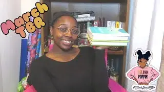 March TBR 2021 |  Melanin March