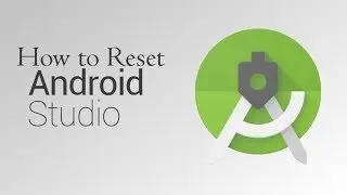 How to reset android studio | default settings & resolve errors without lose of projects