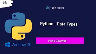 #6 Data Types in Python| Python Tutorial for Beginners |Simplest Introduction | String  Data Type