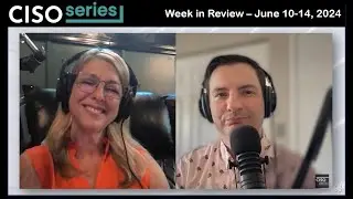 Cyber Security Headlines: Week in Review (June 10 - 14, 2024)