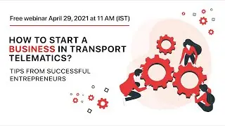 HOW TO START A BUSINESS IN TRANSPORT TELEMATICS?