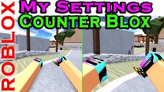 My Viewmodel Settings Counter Blox Remastered #Roblox #counterblox