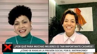 ¿Por qué para muchas mujeres es tan importante casarse?