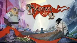 Возвращение Баннер Саги! Стрим The Banner Saga 2 04.12.2022