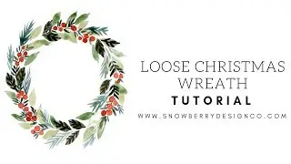 How To Paint a Loose Holiday/Christmas Wreath | BEGINNER WATERCOLOR TUTORIAL