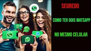 COMO TER DOIS  WATSAPP NO MESMO CELULAR   #dicas #celular #android #watsapp