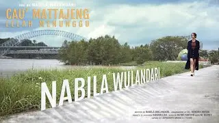 Nabila Wulandari - Cau Mattajeng (Lelah Menunggu) | Lagu Bugis (Official Music Video)