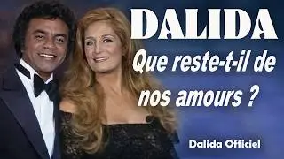 DALIDA – Que reste-t-il de nos amours ? / I Wish You Love | Duo Johnny Mathis - Dalida Official