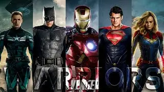 Marvel & DC - Warriors | Marlebro Edits