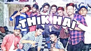 Bhojpuri song.Thik hai dance by Ad team choreograph by (Aryan sharma)