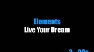 Elements - Live Your Dream