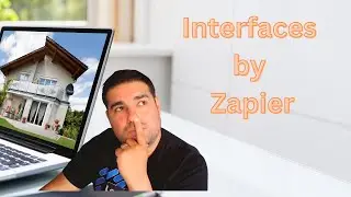 Interfaces by Zapier for Real Estate Management: Consolidate Your Work