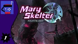 Mary Skelter: Nightmares (Switch) Walkthrough [#1]