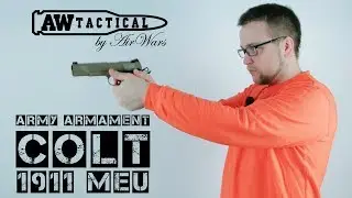 Обзор страйкбольного пистолета Colt 1911 MEU ARMY Armament (airsoft)