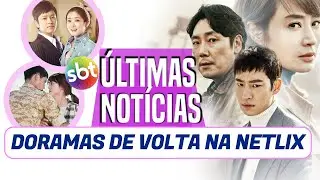 Doramas voltando na netflix e na tv aberta! Últimos dias pra assistir drama, Kang Ho voltando e mais