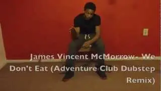 James Vincent McMorrow- We Don't Eat (Adventure Club Dubstep Remix) | @Dr8nn | Dance