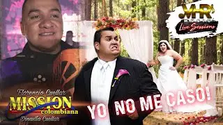 La Mission Colombiana - Yo No Me Caso (En Vivo)