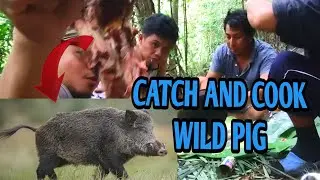 2 DAY'S HUNTING PART 2 CATCH AND GRILL WILD BOAR 🐗 DONG JERS TV