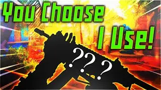 You Choose I Use: EP1 - Black Ops 4