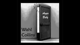Angie Baby - Wahl Collins