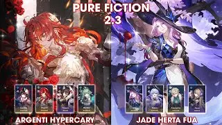 Pure Fiction 2.3 | Argenti Sparkle Hypercary and Jade Robin Herta FuA | Honkai StarRail