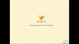 TensorFlow Tutorial Part 1 | Deep Learning Using TensorFlow | TensorFlow Tutorial Python | CloudxLab