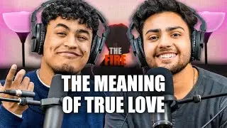 What Real Love Looks Like - IN THE FIRE EP.56