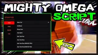 *BEST* Mighty Omega Script [2022] Very OP Scripts