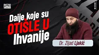 DAIJE KOJE SU OTIŠLE U IHVANIJE - Dr. Zijad Ljakić ᴴᴰ┇Poziv na pravi put