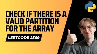 2369. Check if There is a Valid Partition For The Array - Leetcode Python Solution
