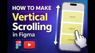 How To Make Vertical Scrolling in Figma