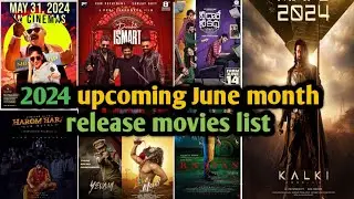 2024 June month upcoming relese all movies list